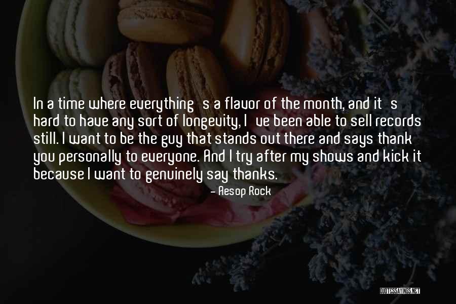 Thanks For Everyone Quotes By Aesop Rock Thanks For Everyone Quotes By Aesop Rock
