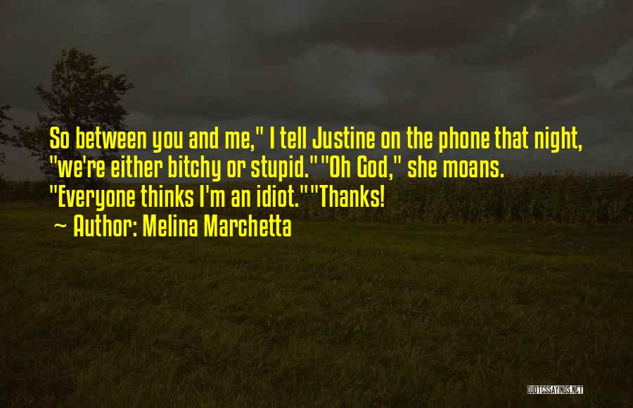 Thanks For Everyone Quotes By Melina Marchetta