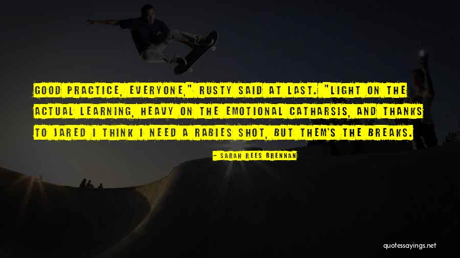 Thanks For Everyone Quotes By Sarah Rees Brennan Thanks For Everyone Quotes By Sarah Rees Brennan