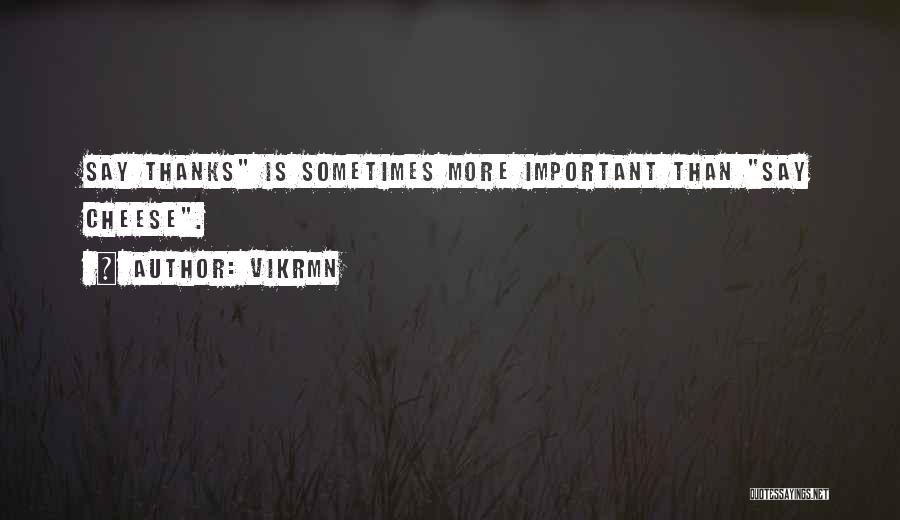 Thanks For Giving Me Quotes By Vikrmn