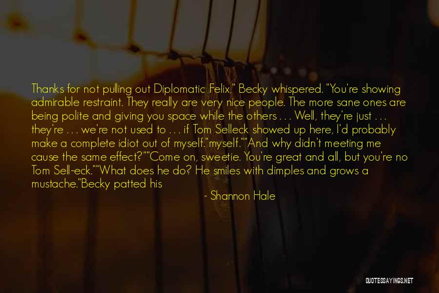 Thanks For Giving Me Time Quotes By Shannon Hale Thanks For Giving Me Time Quotes By Shannon Hale
