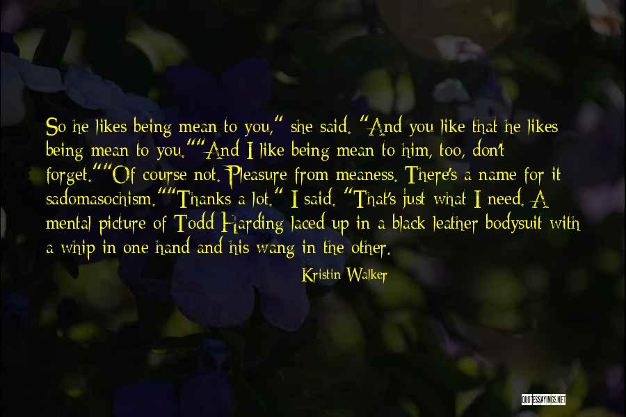 Thanks For Likes Quotes By Kristin Walker Thanks For Likes Quotes By Kristin Walker