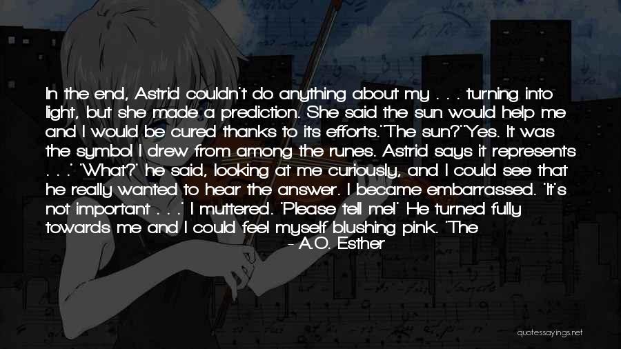Thanks For Loving Me Quotes By A.O. Esther Thanks For Loving Me Quotes By A.O. Esther