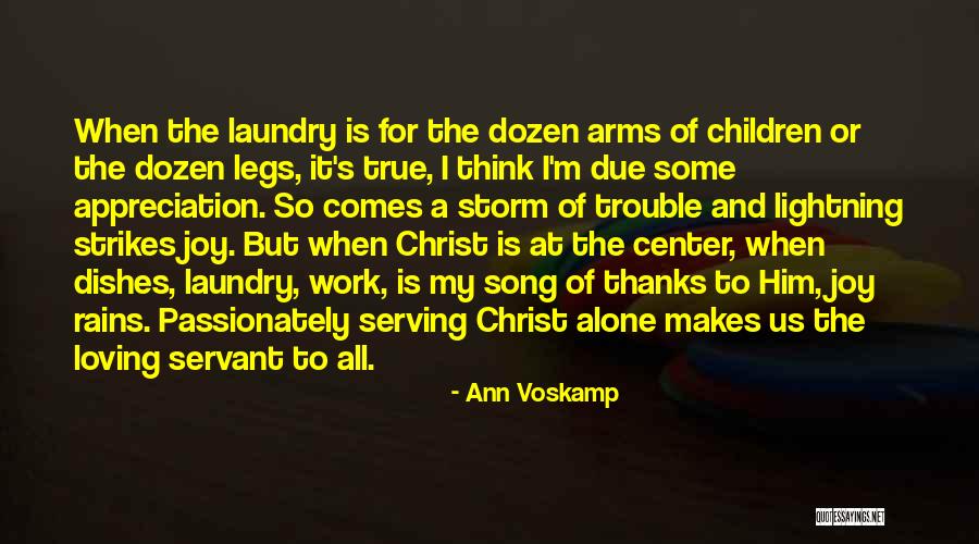 Thanks For Loving Me Quotes By Ann Voskamp Thanks For Loving Me Quotes By Ann Voskamp