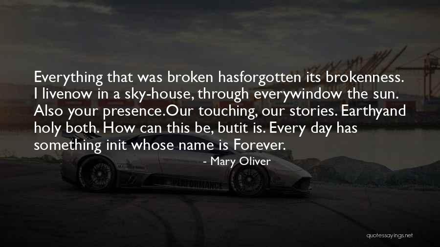 Thanks For Loving Me Quotes By Mary Oliver Thanks For Loving Me Quotes By Mary Oliver