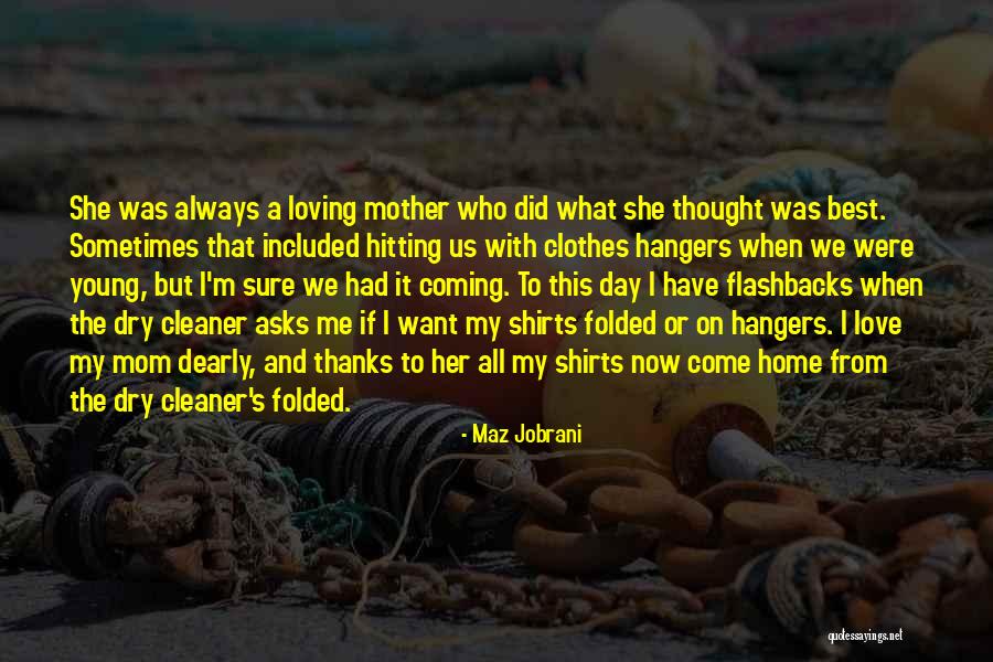 Thanks For Loving Me Quotes By Maz Jobrani Thanks For Loving Me Quotes By Maz Jobrani