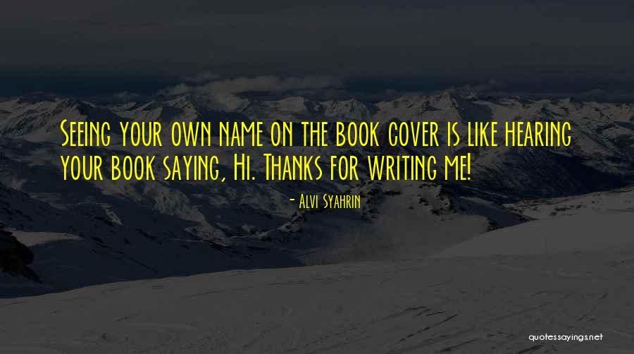 Thanks For Seeing Me Quotes By Alvi Syahrin Thanks For Seeing Me Quotes By Alvi Syahrin