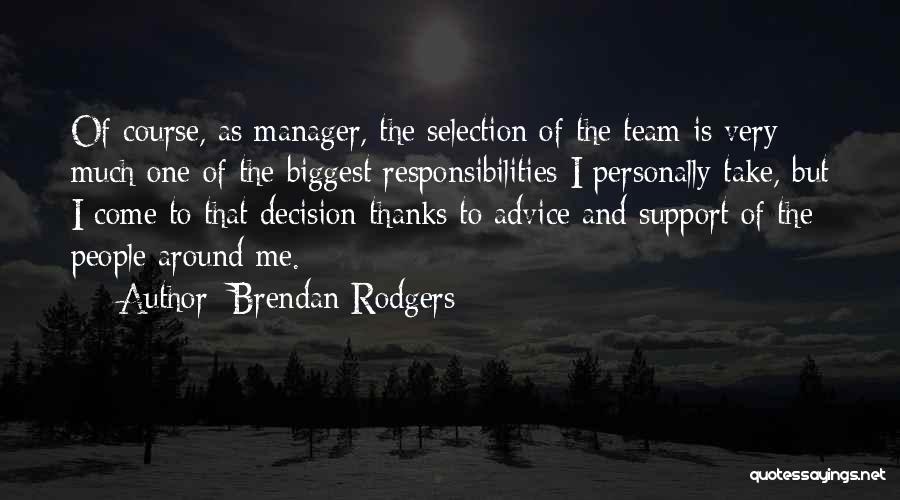 Thanks For Support Quotes By Brendan Rodgers