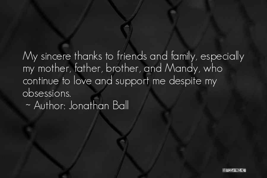 Thanks For Support Quotes By Jonathan Ball