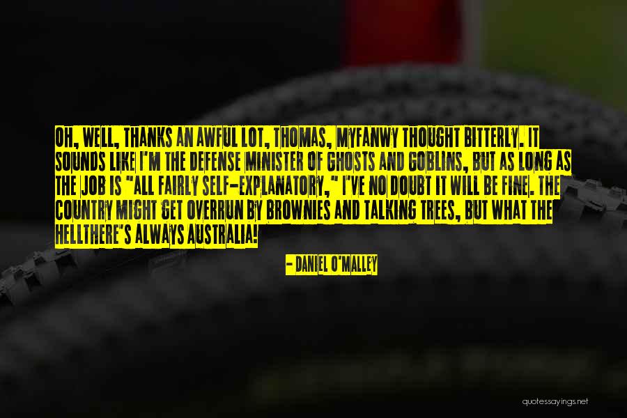 Thanks For Talking To Me Quotes By Daniel O'Malley Thanks For Talking To Me Quotes By Daniel O'Malley