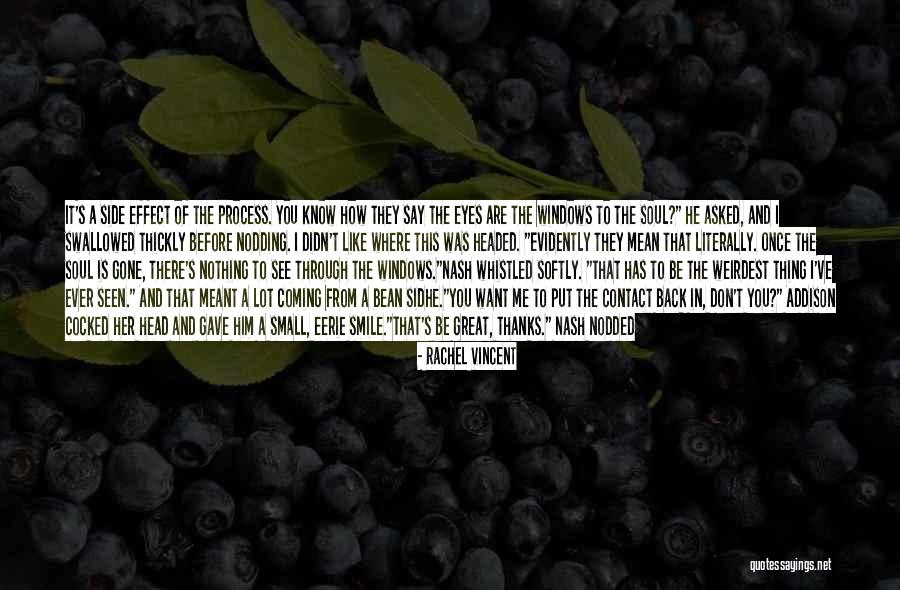 Thanks For Talking To Me Quotes By Rachel Vincent Thanks For Talking To Me Quotes By Rachel Vincent