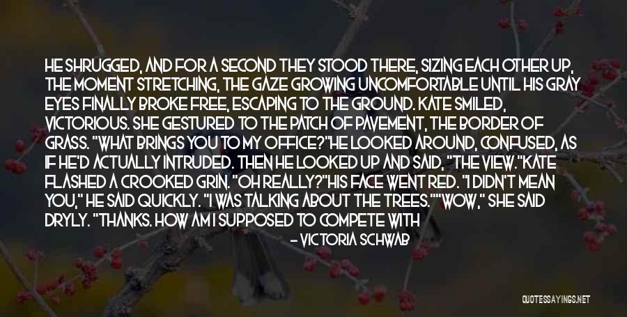 Thanks For Talking To Me Quotes By Victoria Schwab Thanks For Talking To Me Quotes By Victoria Schwab