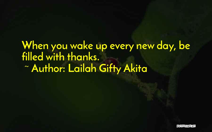 Thanks For The New Day Quotes By Lailah Gifty Akita