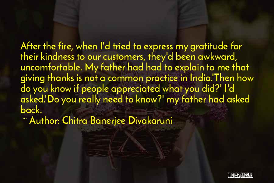 Thanks For What You Did Quotes By Chitra Banerjee Divakaruni