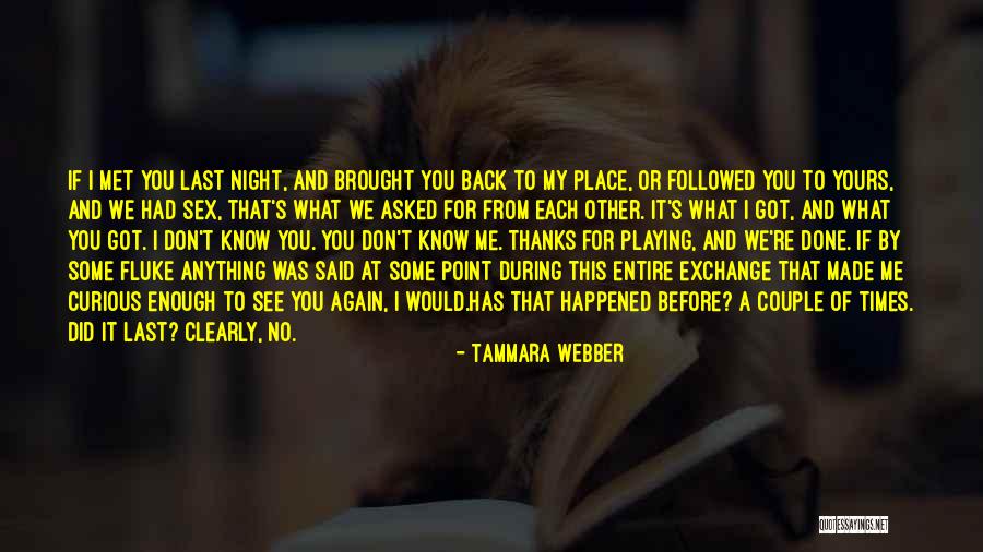 Thanks For What You Did Quotes By Tammara Webber