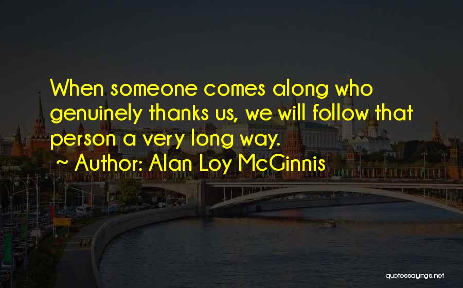 Thanks For Your Appreciation Quotes By Alan Loy McGinnis