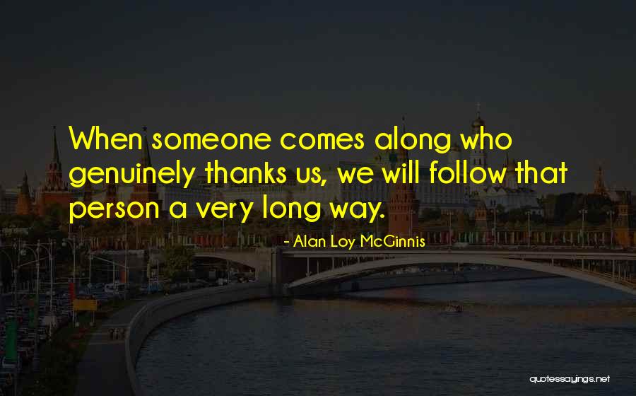 Thanks For Your Appreciation Quotes By Alan Loy McGinnis Thanks For Your Appreciation Quotes By Alan Loy McGinnis