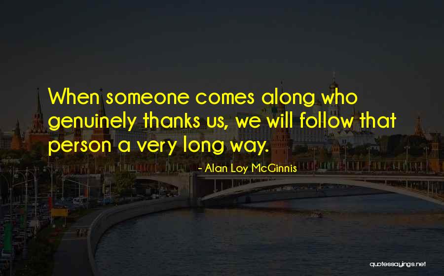 Thanks For Your Appreciation Quotes By Alan Loy McGinnis