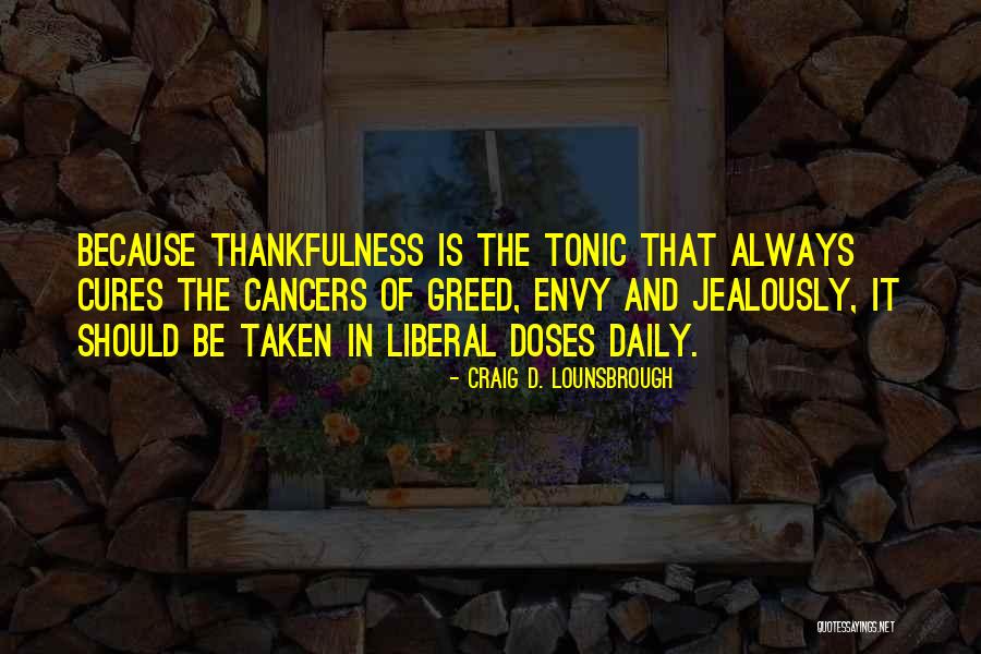 Thanks For Your Appreciation Quotes By Craig D. Lounsbrough Thanks For Your Appreciation Quotes By Craig D. Lounsbrough