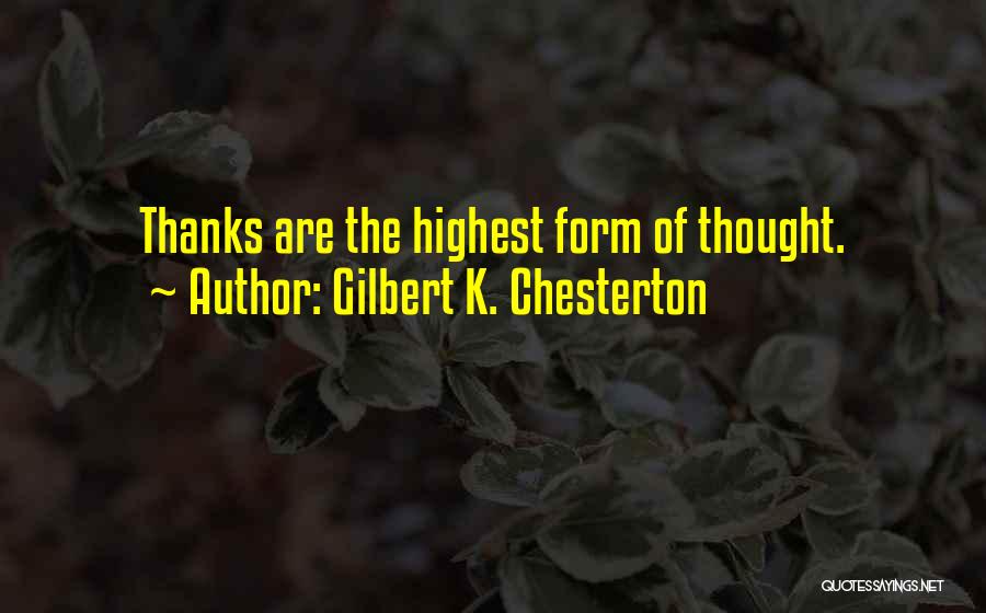 Thanks For Your Appreciation Quotes By Gilbert K. Chesterton