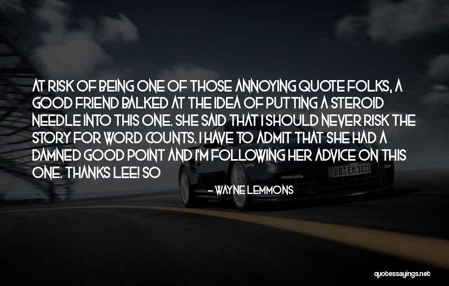 Thanks Friend Quotes By Wayne Lemmons Thanks Friend Quotes By Wayne Lemmons