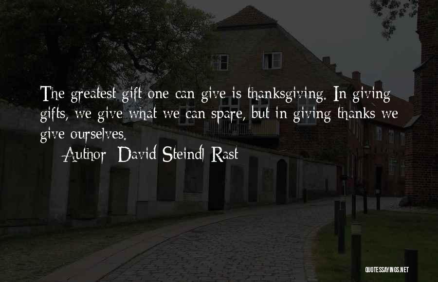 Thanks Giving Gift Quotes By David Steindl-Rast