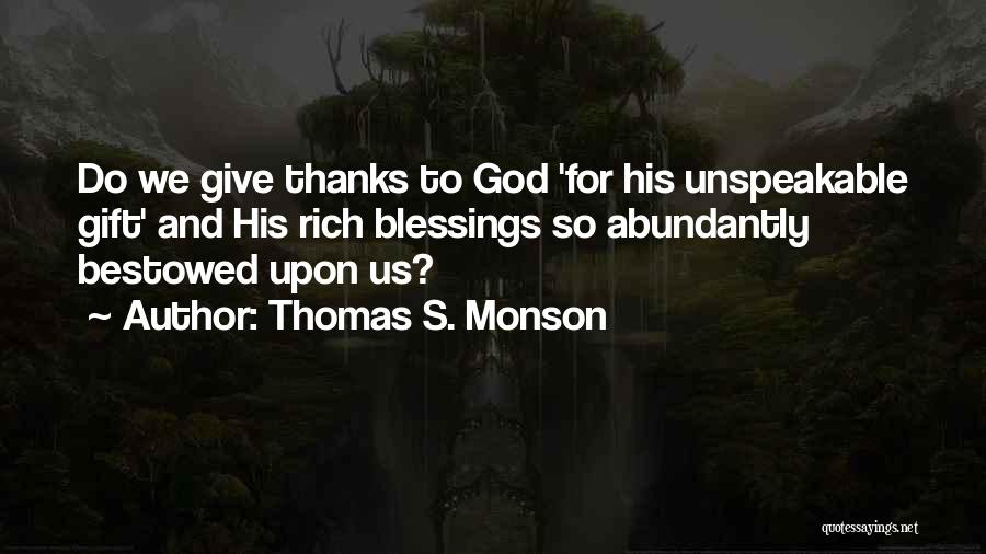 Thanks Giving Gift Quotes By Thomas S. Monson