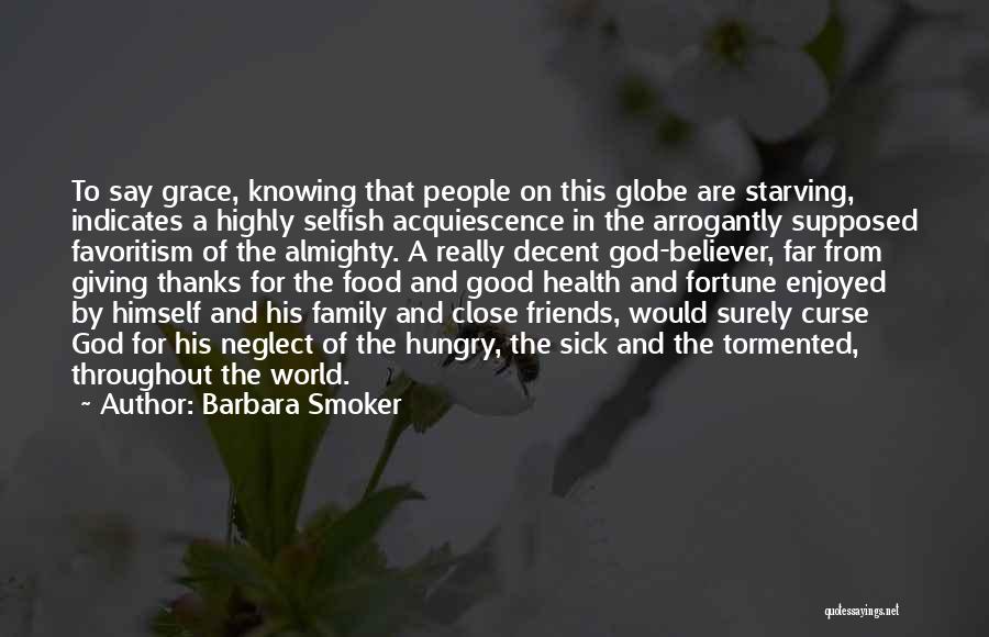 Thanks God For Family Quotes By Barbara Smoker