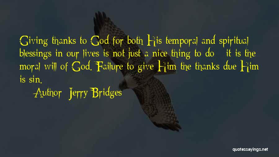 Thanks God For His Blessings Quotes By Jerry Bridges