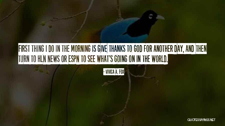 Thanks God For This Day Quotes By Vivica A. Fox Thanks God For This Day Quotes By Vivica A. Fox