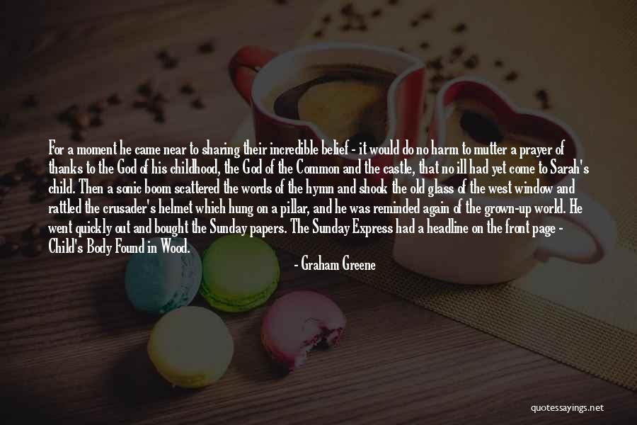 Thanks God I Found Her Quotes By Graham Greene Thanks God I Found Her Quotes By Graham Greene