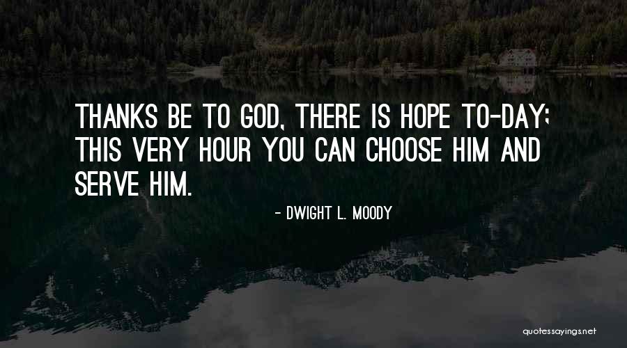 Thanks Quotes By Dwight L. Moody Thanks Quotes By Dwight L. Moody