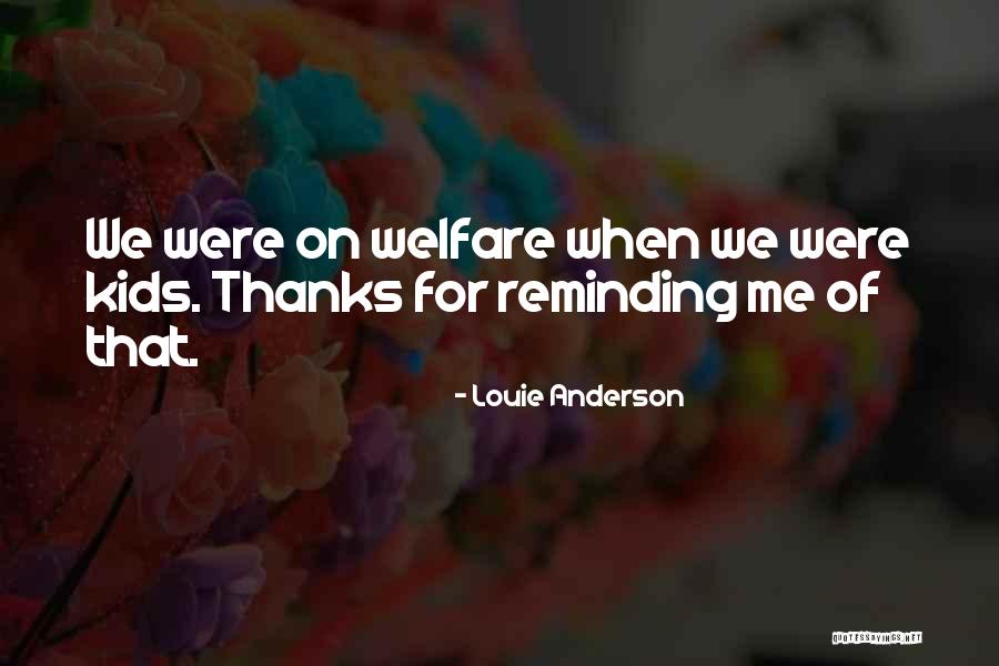 Thanks Quotes By Louie Anderson