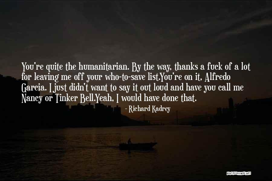 Thanks Quotes By Richard Kadrey