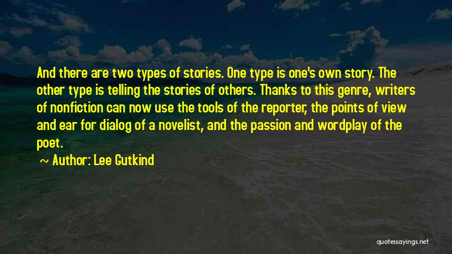 Thanks Telling Quotes By Lee Gutkind