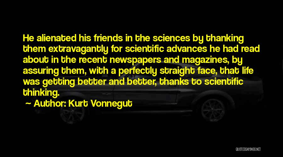 Thanks To All My Friends Quotes By Kurt Vonnegut