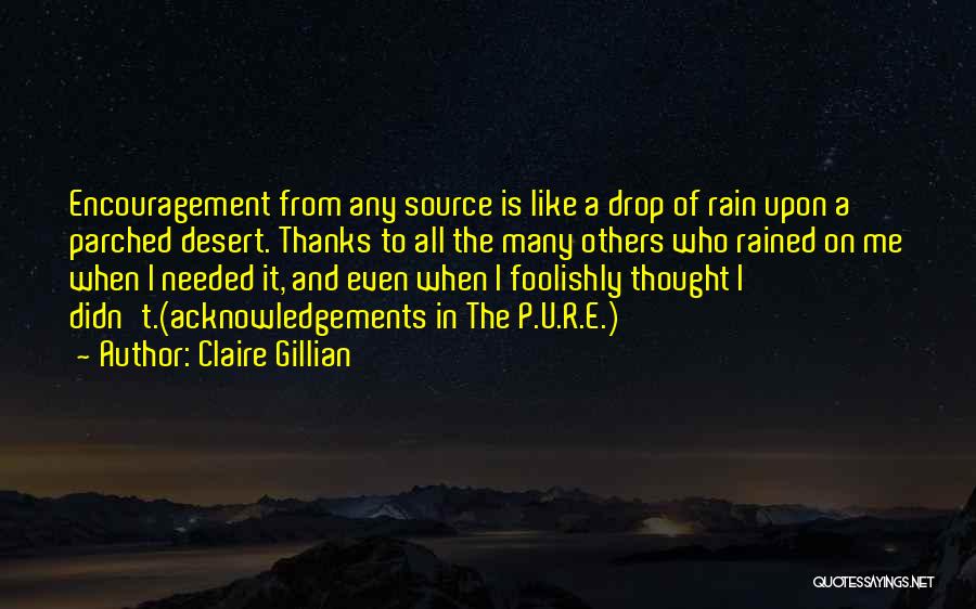 Thanks To All Quotes By Claire Gillian