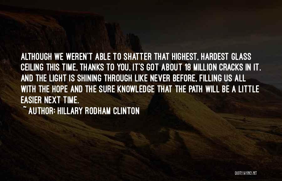 Thanks To All Quotes By Hillary Rodham Clinton