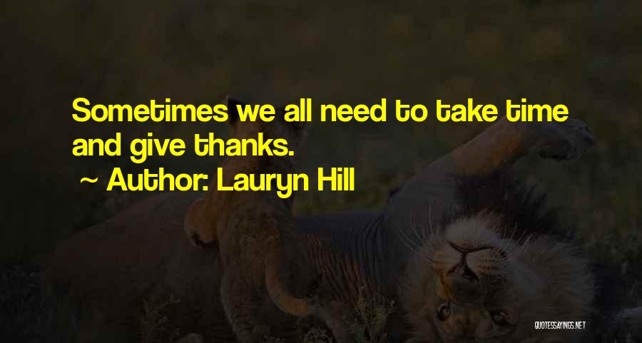Thanks To All Quotes By Lauryn Hill