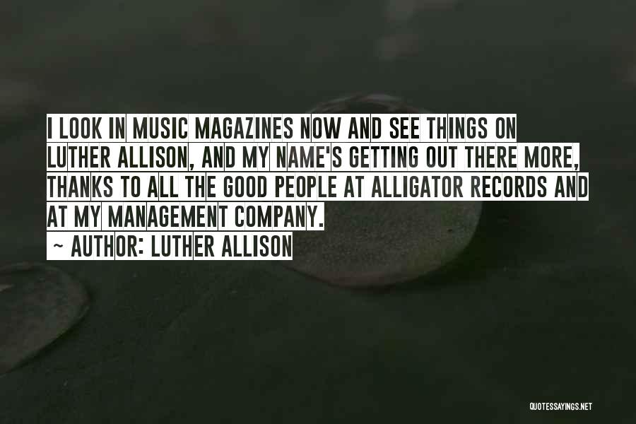 Thanks To All Quotes By Luther Allison