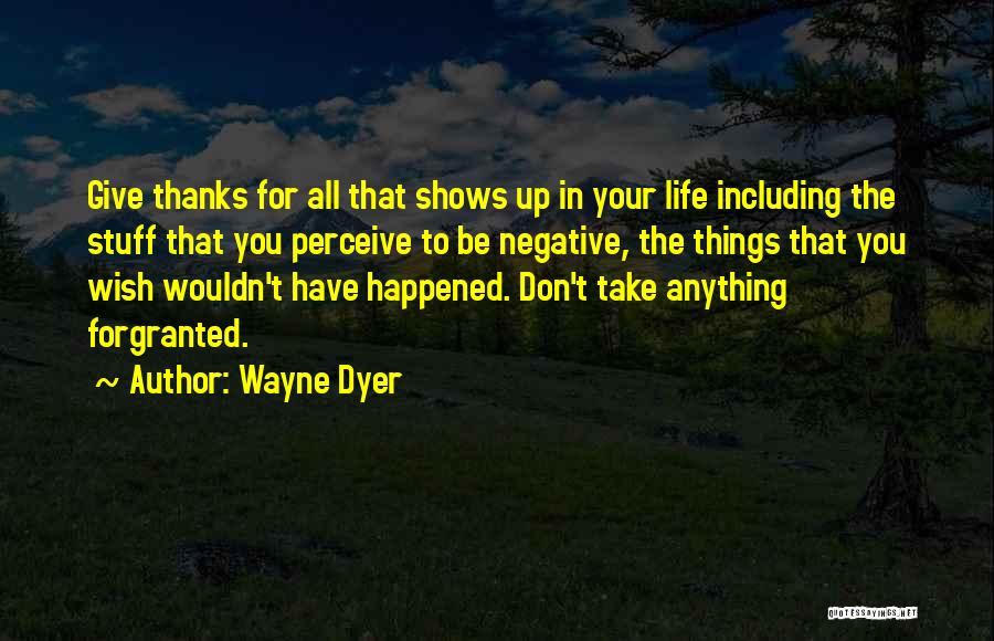 Thanks To All Quotes By Wayne Dyer