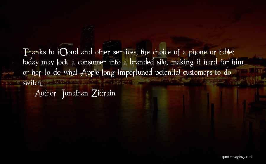 Thanks To Customers Quotes By Jonathan Zittrain