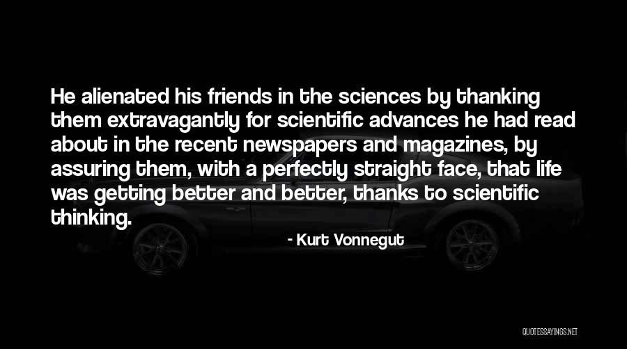Thanks To Friends Quotes By Kurt Vonnegut Thanks To Friends Quotes By Kurt Vonnegut