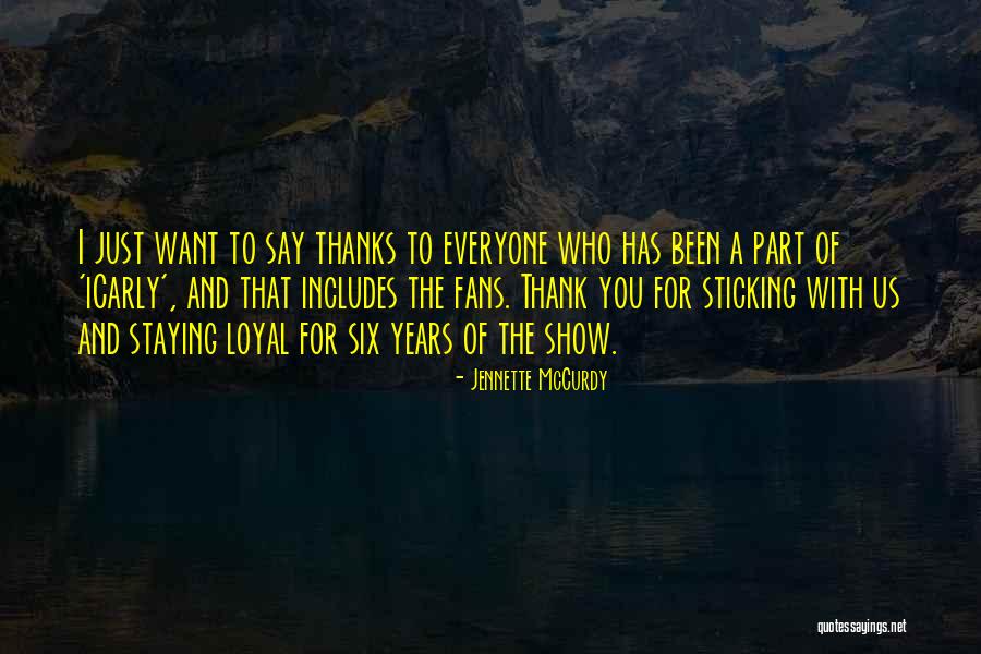 Thanks To My Fans Quotes By Jennette McCurdy Thanks To My Fans Quotes By Jennette McCurdy