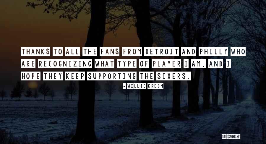 Thanks To My Fans Quotes By Willie Green Thanks To My Fans Quotes By Willie Green
