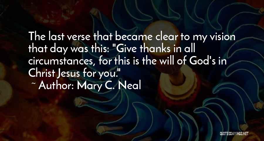 Thanks To You All Quotes By Mary C. Neal