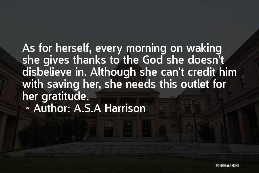 Thanks With Gratitude Quotes By A.S.A Harrison