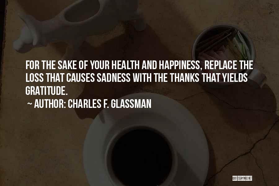 Thanks With Gratitude Quotes By Charles F. Glassman