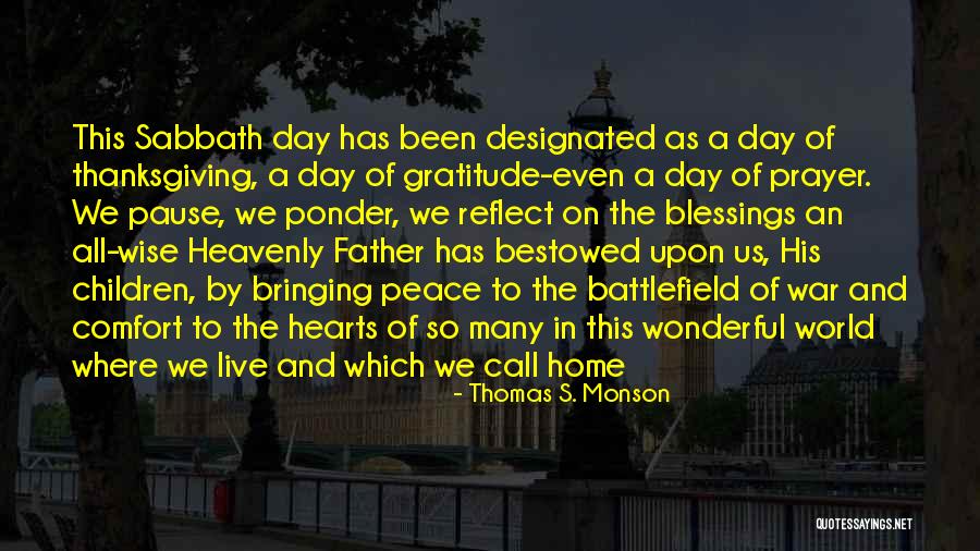 Thanksgiving And Gratitude Quotes By Thomas S. Monson