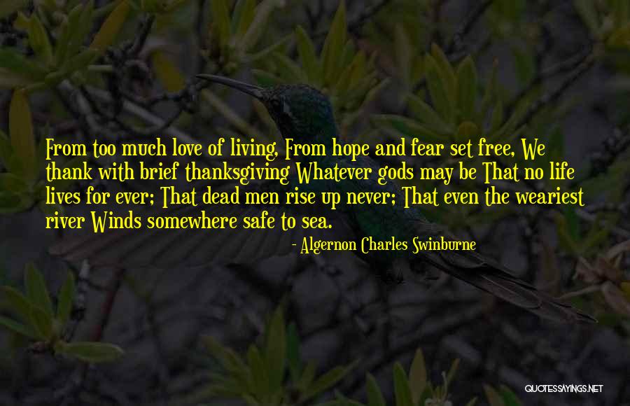 Thanksgiving And Love Quotes By Algernon Charles Swinburne